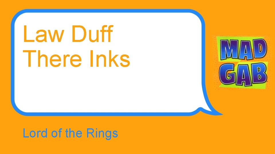 Law Duff There Inks Lord of the Rings 