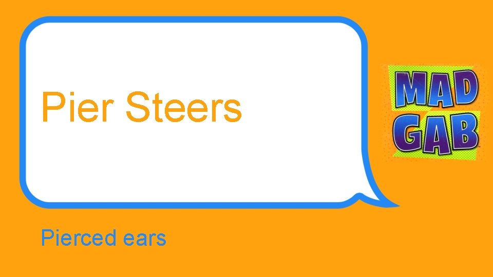 Pier Steers Pierced ears 