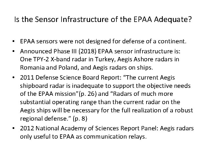 Is the Sensor Infrastructure of the EPAA Adequate? • EPAA sensors were not designed