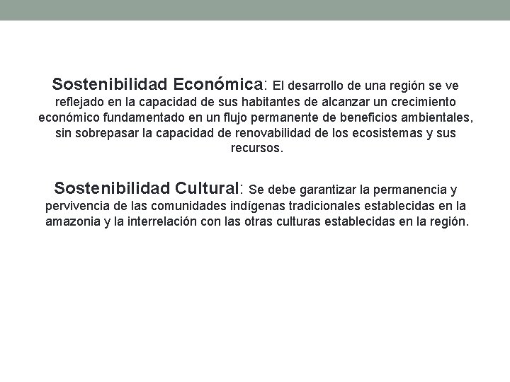 Sostenibilidad Económica: El desarrollo de una región se ve reflejado en la capacidad de