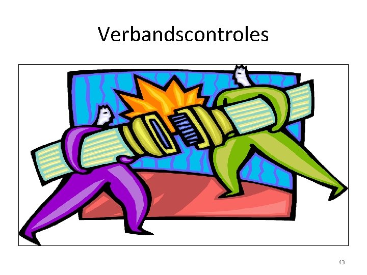 Verbandscontroles 43 