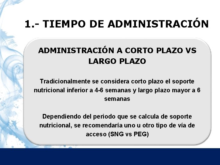 1. - TIEMPO DE ADMINISTRACIÓN A CORTO PLAZO VS LARGO PLAZO Tradicionalmente se considera