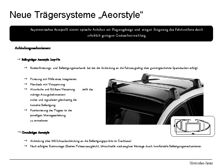 Neue Trägersysteme „Aeorstyle“ Asymmetrisches Aeroprofil nimmt optische Anleihen am Flugzeugdesign und steigert Steigerung des