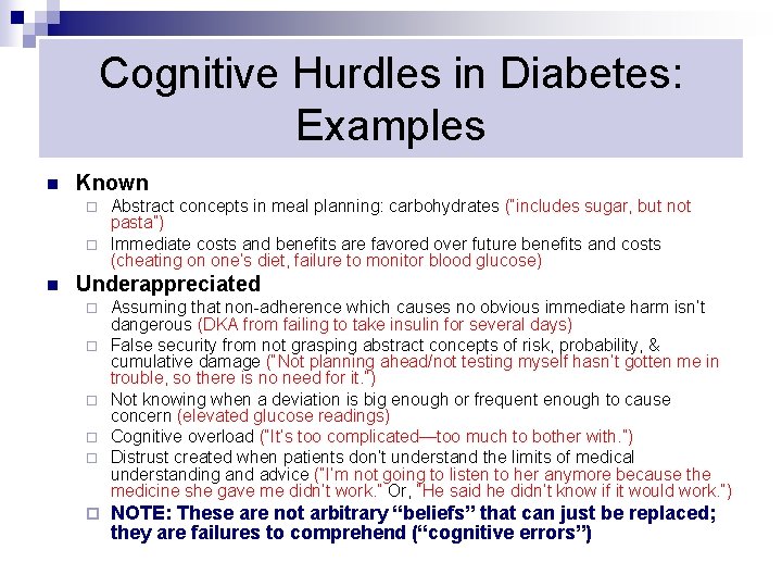 Cognitive Hurdles in Diabetes: Examples n Known Abstract concepts in meal planning: carbohydrates (“includes