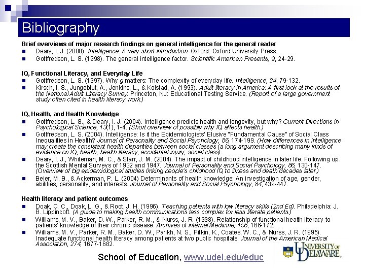 Bibliography Brief overviews of major research findings on general intelligence for the general reader