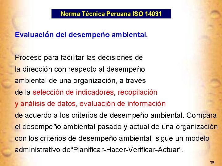 Norma Técnica Peruana ISO 14031 Evaluación del desempeño ambiental. Proceso para facilitar las decisiones