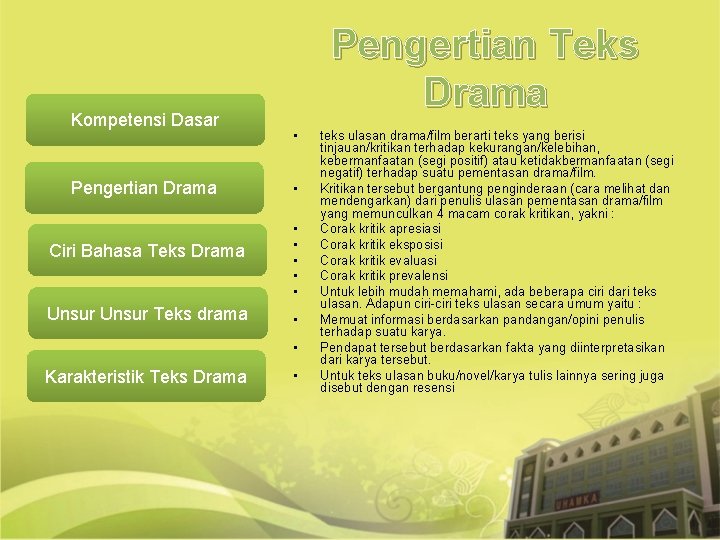 Kompetensi Dasar Pengertian Drama Ciri Bahasa Teks Drama Unsur Teks drama Pengertian Teks Drama