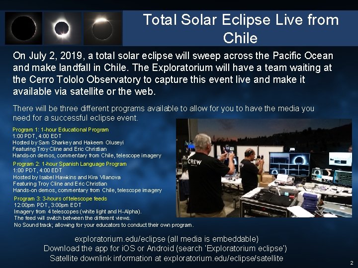 Total Solar Eclipse Live from Julyu Chile On July 2, 2019, a total solar