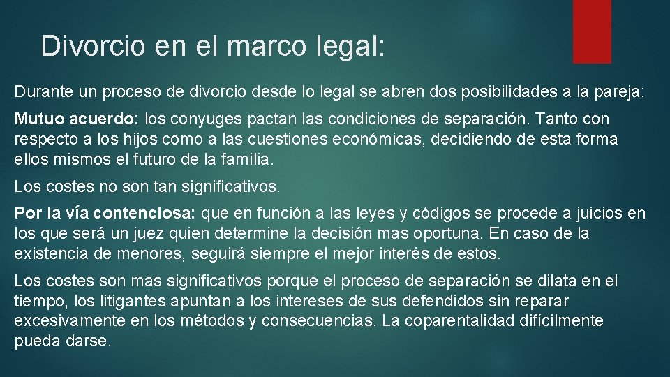 Divorcio en el marco legal: Durante un proceso de divorcio desde lo legal se