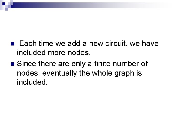  Each time we add a new circuit, we have included more nodes. n