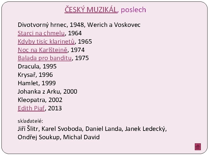 ČESKÝ MUZIKÁL, poslech Divotvorný hrnec, 1948, Werich a Voskovec Starci na chmelu, 1964 Kdyby