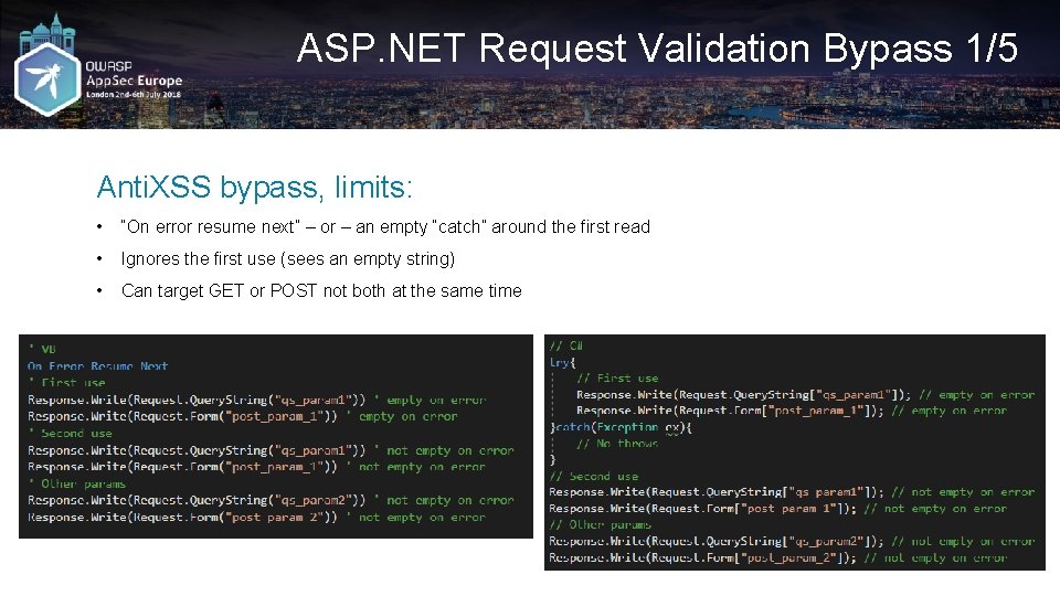 ASP. NET Request Validation Bypass 1/5 Anti. XSS bypass, limits: • “On error resume