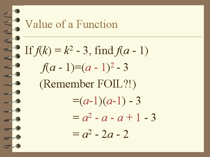 Value of a Function If f(k) = k 2 - 3, find f(a -