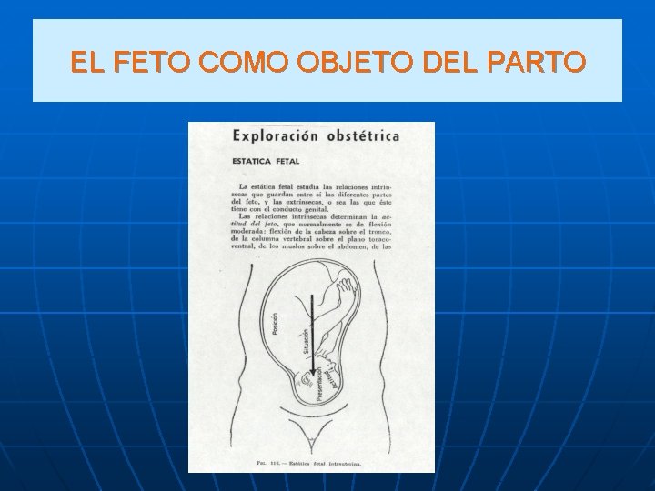 EL FETO COMO OBJETO DEL PARTO 