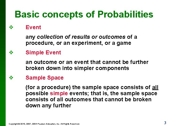 Basic concepts of Probabilities v Event any collection of results or outcomes of a Basic concepts of Probabilities v Event any collection of results or outcomes of a