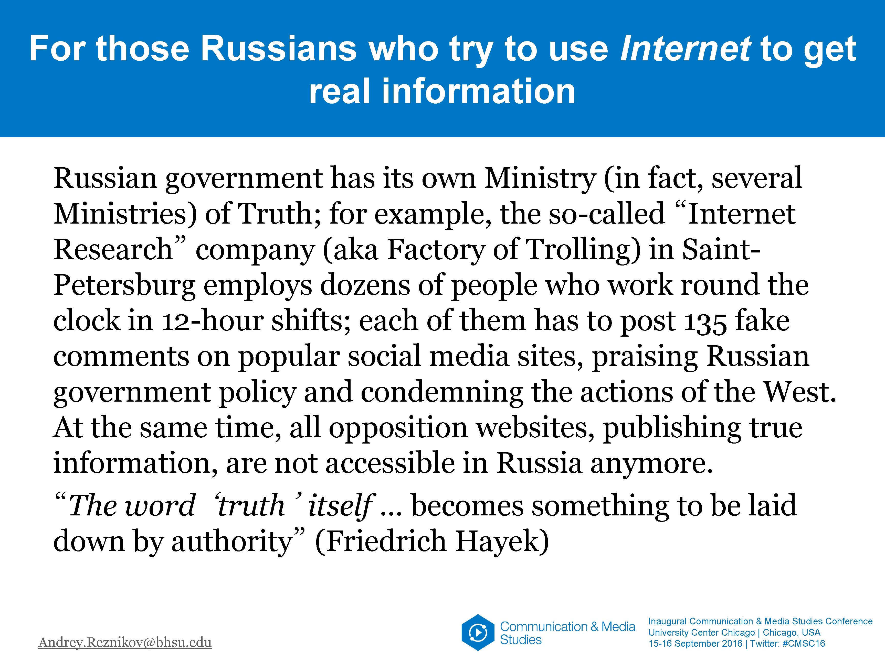 For those Russians who try to use Internet to get real information Russian government