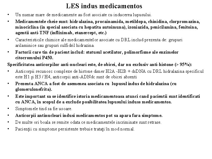 LES indus medicamentos • • Un numar mare de medicamente au fost asociate cu