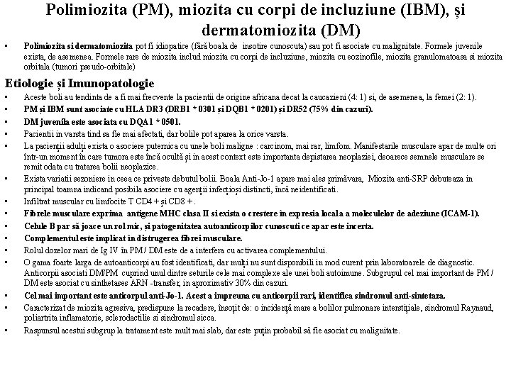 Polimiozita (PM), miozita cu corpi de incluziune (IBM), și dermatomiozita (DM) • Polimiozita si
