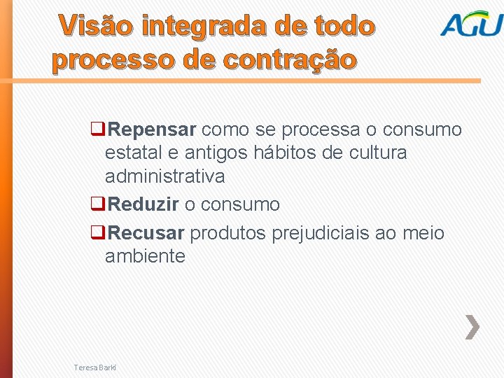  Visão integrada de todo processo de contração q. Repensar como se processa o