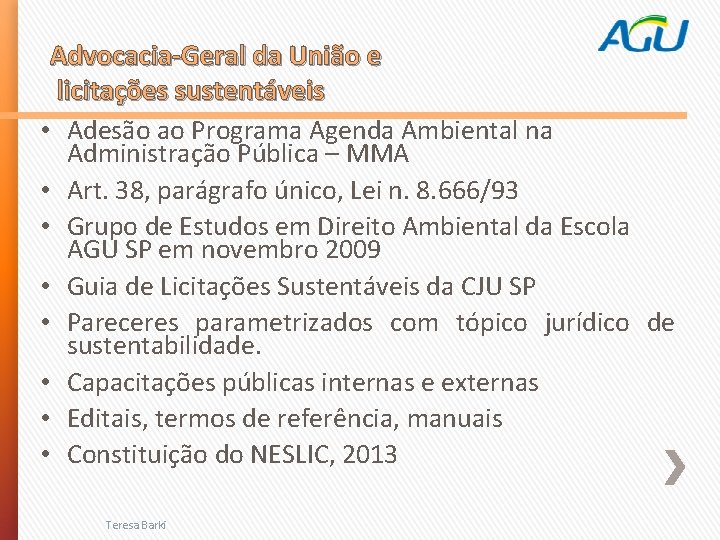 Advocacia-Geral da União e licitações sustentáveis • Adesão ao Programa Agenda Ambiental na Administração