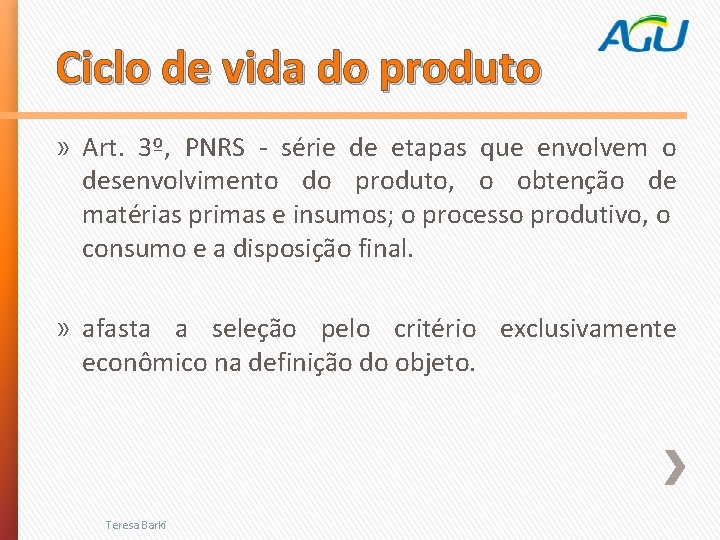 Ciclo de vida do produto » Art. 3º, PNRS - série de etapas que