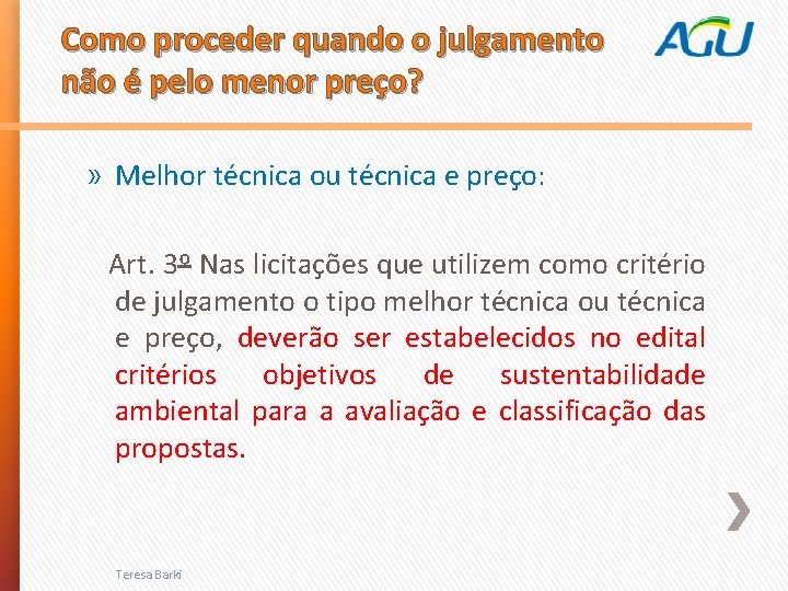 Como proceder quando o julgamento não é pelo menor preço? » Melhor técnica ou