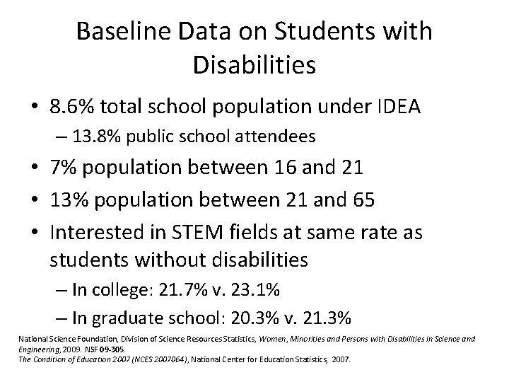 Baseline Data on Students with Disabilities • 8. 6% total school population under IDEA