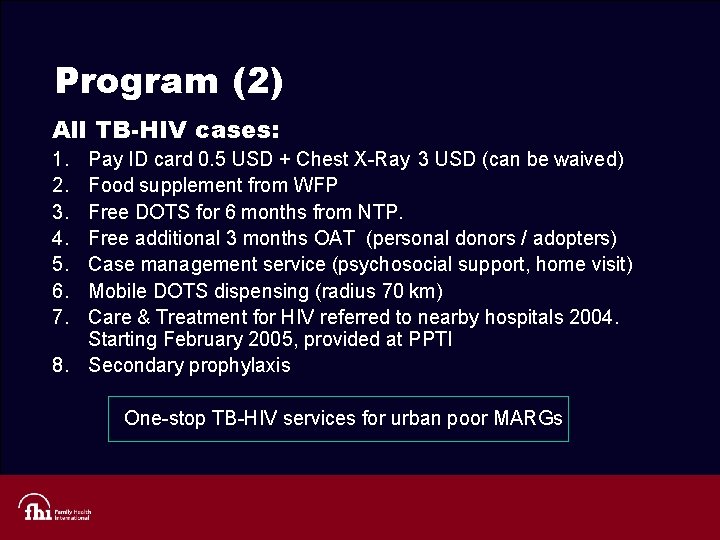 Program (2) All TB-HIV cases: 1. 2. 3. 4. 5. 6. 7. Pay ID