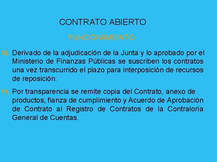 CONTRATO ABIERTO FUNCIONAMIENTO 10. Derivado de la adjudicación de la Junta y lo aprobado