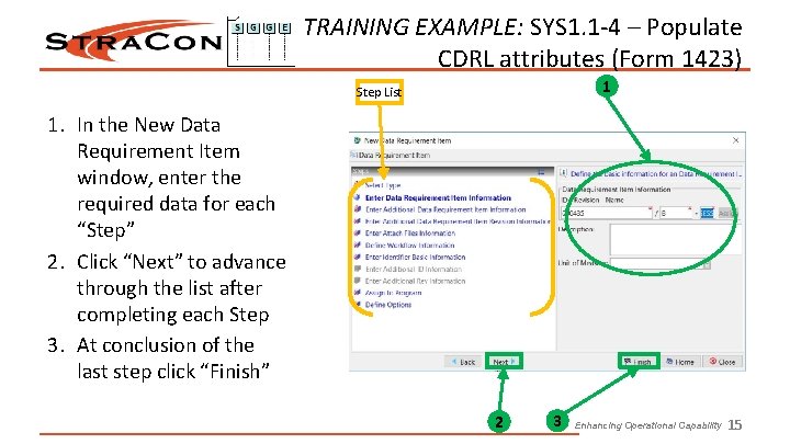 TRAINING EXAMPLE: SYS 1. 1 -4 – Populate CDRL attributes (Form 1423) 1 Step