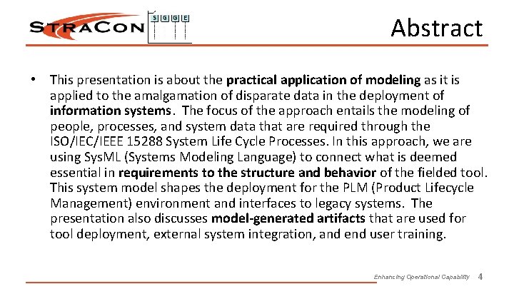 Abstract • This presentation is about the practical application of modeling as it is