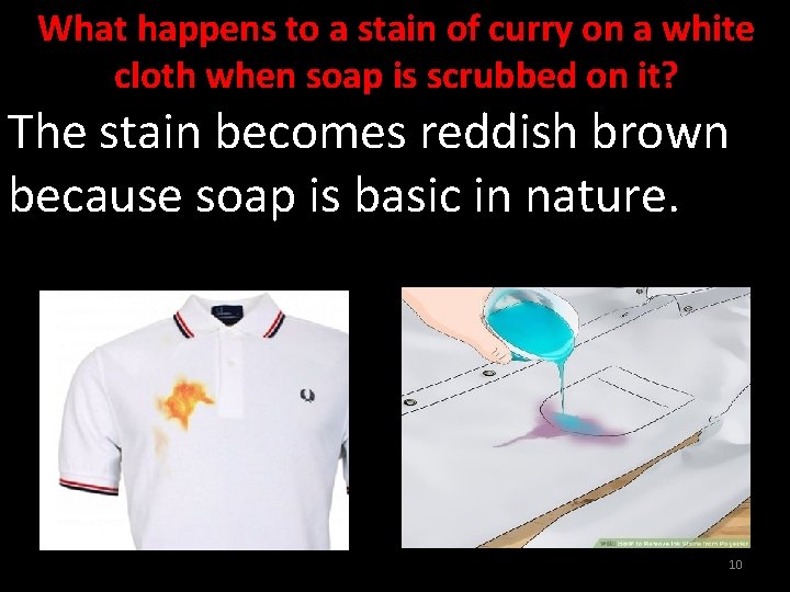 What happens to a stain of curry on a white cloth when soap is