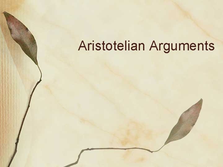 Aristotelian Arguments 