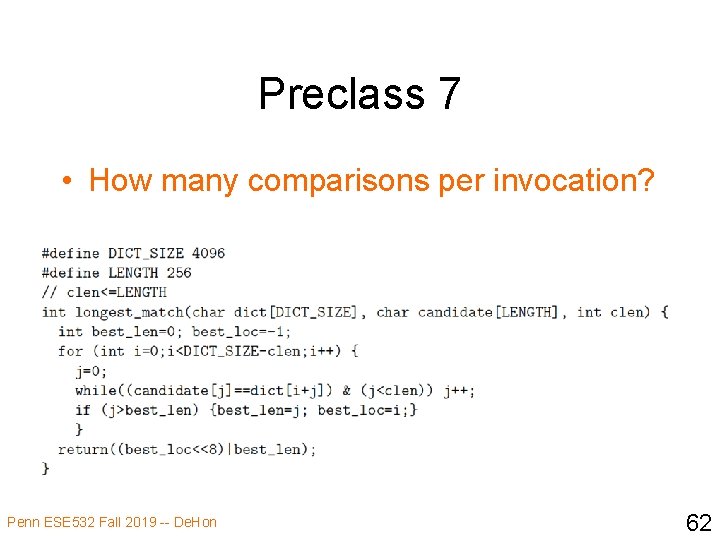 Preclass 7 • How many comparisons per invocation? Penn ESE 532 Fall 2019 --