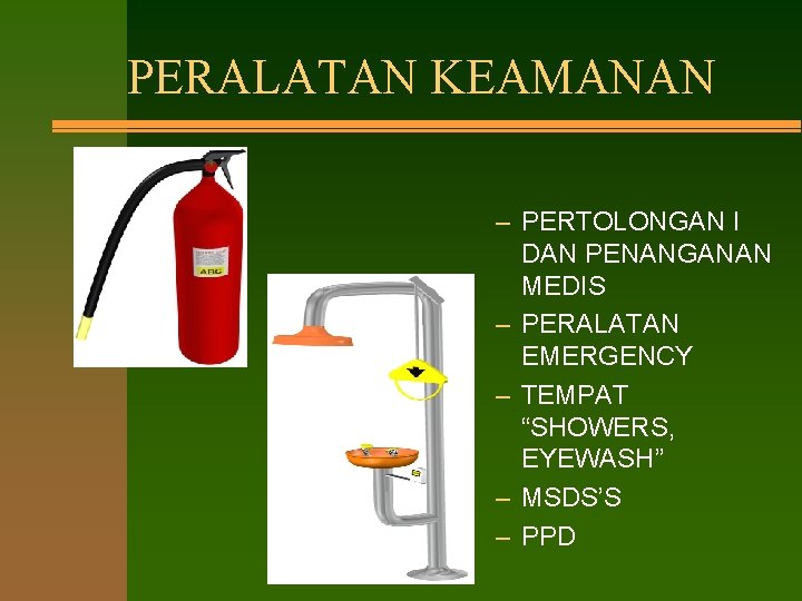 PERALATAN KEAMANAN – PERTOLONGAN I DAN PENANGANAN MEDIS – PERALATAN EMERGENCY – TEMPAT “SHOWERS,