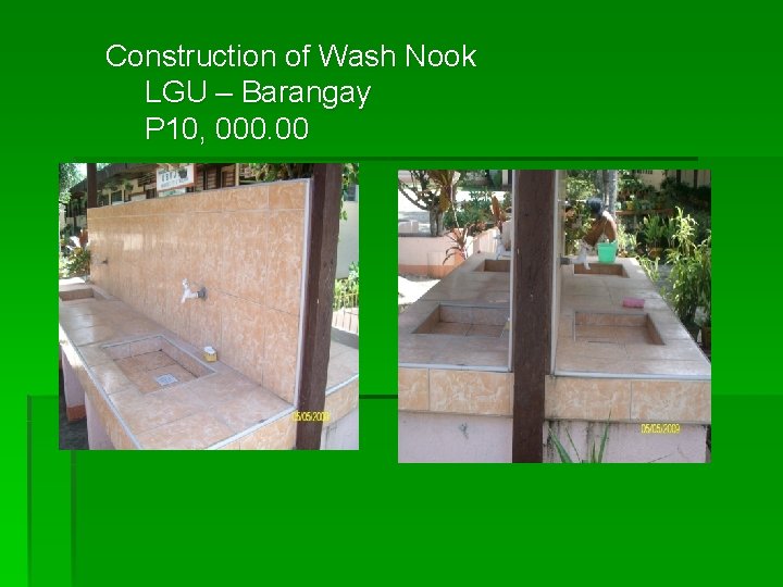 Construction of Wash Nook LGU – Barangay P 10, 000. 00 
