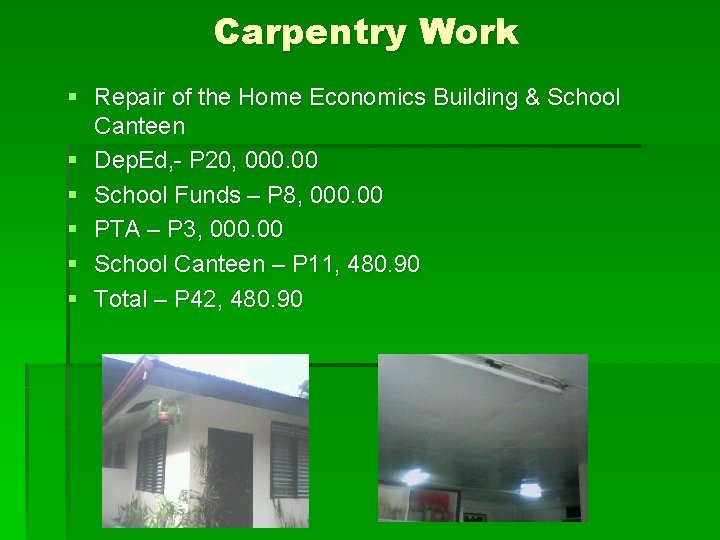 Carpentry Work § Repair of the Home Economics Building & School Canteen § Dep.