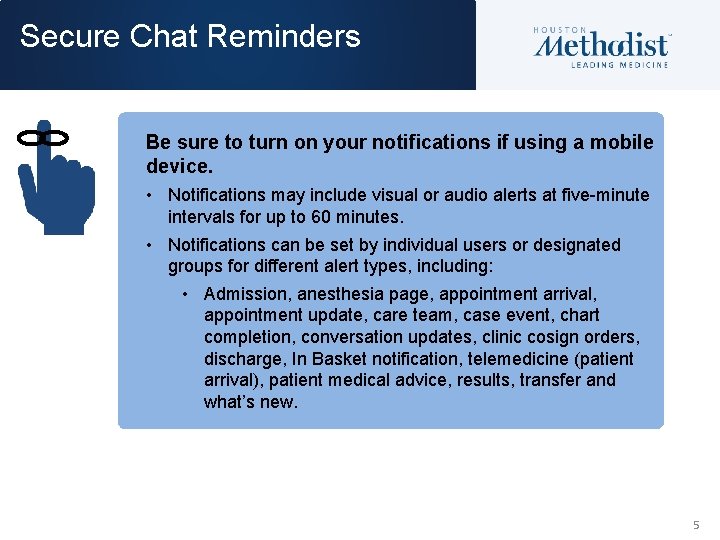 Secure Chat Reminders Be sure to turn on your notifications if using a mobile