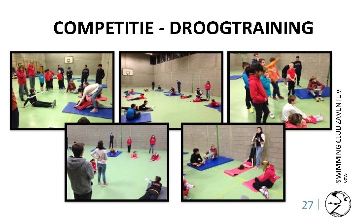 VZW SWIMMING CLUB ZAVENTEM COMPETITIE - DROOGTRAINING 27 | 