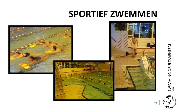 VZW SWIMMING CLUB ZAVENTEM SPORTIEF ZWEMMEN 6| 