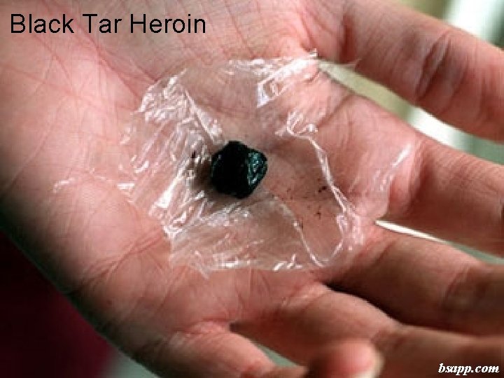 Black Tar Heroin bsapp. com 