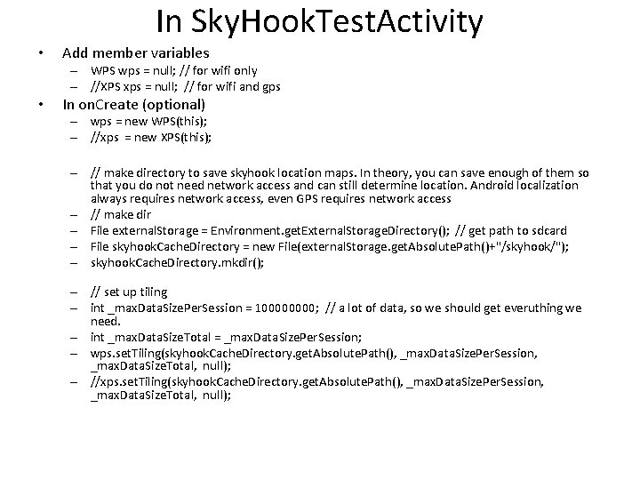 In Sky. Hook. Test. Activity • Add member variables – WPS wps = null;