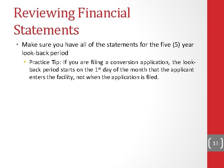 Reviewing Financial Statements • Make sure you have all of the statements for the