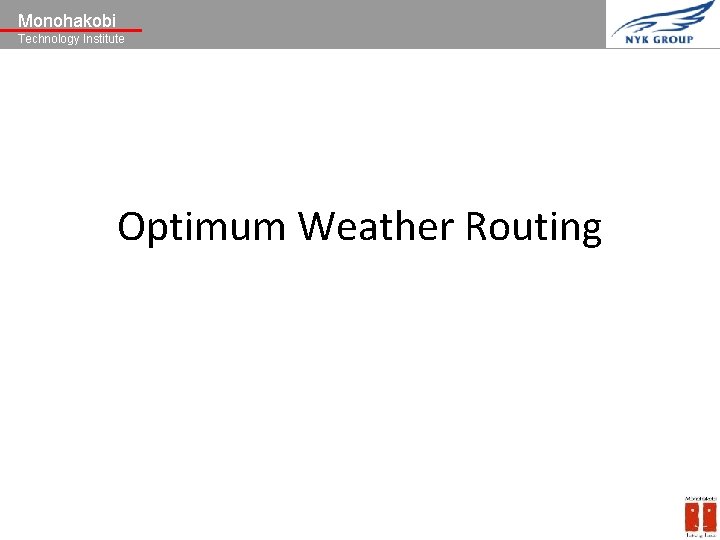 Monohakobi Technology Institute Optimum Weather Routing 