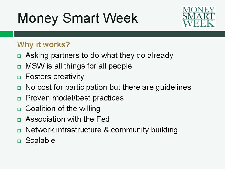 Money Smart Week Why it works? Asking partners to do what they do already