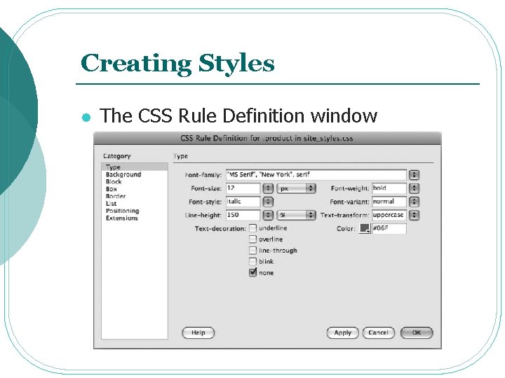 Creating Styles l The CSS Rule Definition window 