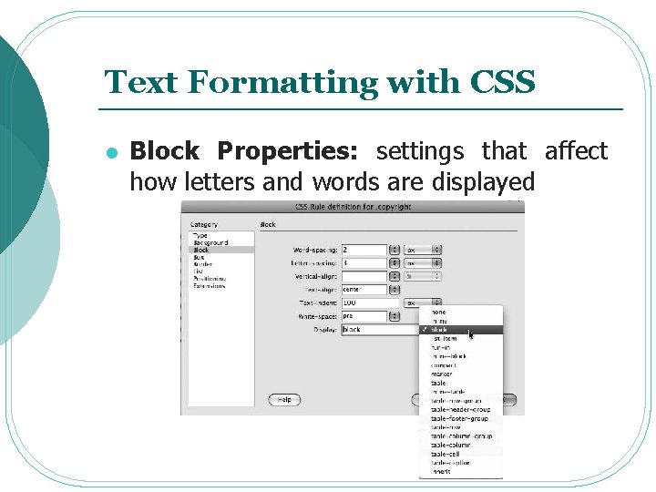 Text Formatting with CSS l Block Properties: settings that affect how letters and words