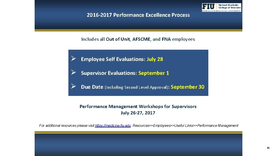 2016 -2017 Performance Excellence Process Includes all Out of Unit, AFSCME, and FNA employees