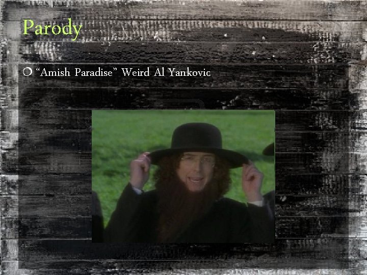 Parody ¦ “Amish Paradise” Weird Al Yankovic 