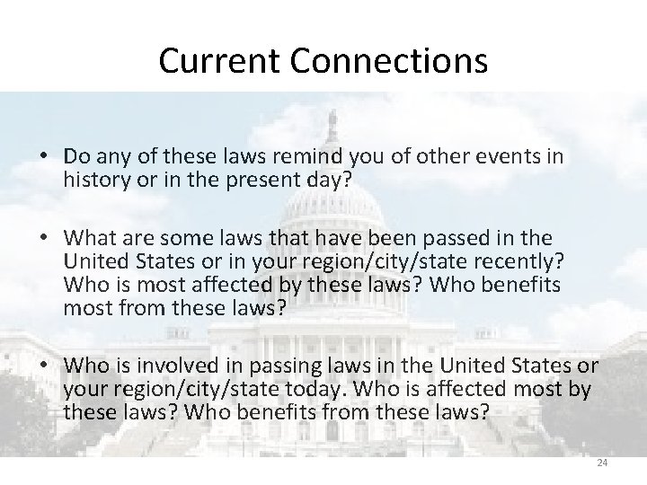 Current Connections • Do any of these laws remind you of other events in